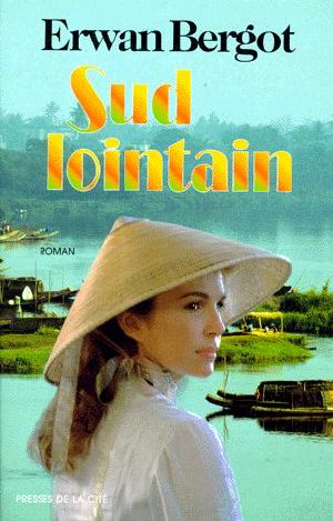 [Sud lointain 01] • Sud Lointain · Le Courrier de Saigon